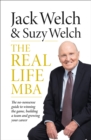 The Real-Life MBA : The No-Nonsense Guide to Winning the Game, Building a Team and Growing Your Career - Book