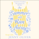 The Summer We Ran Away - eAudiobook