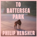 To Battersea Park - eAudiobook
