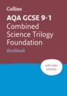 AQA GCSE 9-1 Combined Science Foundation Workbook : Ideal for the 2024 and 2025 Exams - Book