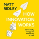 How Innovation Works - eAudiobook