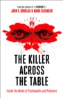 The Killer Across the Table : From the Authors of Mindhunter - eBook
