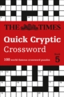 The Times Quick Cryptic Crossword Book 5 : 100 World-Famous Crossword Puzzles - Book