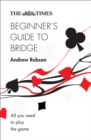 The Times Beginner's Guide to Bridge - eBook