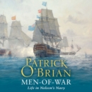 Men-of-War : Life in Nelson's Navy - eAudiobook
