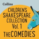 Children’s Shakespeare Collection Vol.1: The Comedies : For Ages 7–11 - eAudiobook