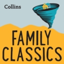 Family Classics : For Ages 7–11 - eAudiobook