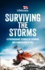 Surviving the Storms : Extraordinary Stories of Courage and Compassion at Sea - eBook