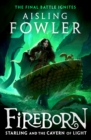 Fireborn: Starling and the Cavern of Light - eBook