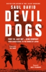 Devil Dogs : First in, Last out – King Company from Guadalcanal to the Shores of Japan - Book
