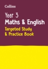 Year 3 Maths and English KS2 Targeted Study & Practice Book : Ideal for Use at Home - Book