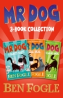 Mr Dog Animal Adventures: Volume 1 : Mr Dog and the Rabbit Habit, Mr Dog and the Seal Deal, Mr Dog and a Hedge Called Hog - eBook