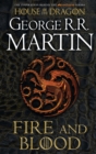Fire and Blood : The Inspiration for Hbo’s House of the Dragon - Book