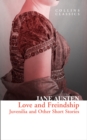 Love and Freindship : Juvenilia and Other Short Stories - eBook