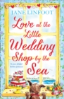 The Love at the Little Wedding Shop by the Sea - eBook