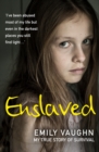Enslaved : My True Story of Survival - eBook