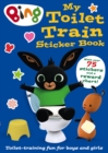 Bing: My Toilet Train Sticker Book - Book