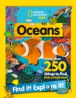 Oceans Find it! Explore it! : More Than 250 Things to Find, Facts and Photos! - Book