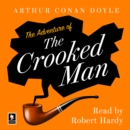The Adventure of the Crooked Man : A Sherlock Holmes Adventure - eAudiobook
