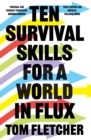 Ten Survival Skills for a World in Flux - Book