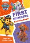 PAW Patrol First Numbers Activity Book : Get Set for School! - Book