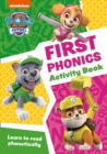 PAW Patrol First Phonics Activity Book : Get Set for School! - Book