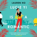 Lucie Yi Is Not A Romantic - eAudiobook