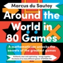 Around the World in 80 Games : A Mathematician Unlocks the Secrets of the Greatest Games - eAudiobook