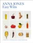 Easy Wins : 12 flavour hits, 125 delicious recipes, 365 days of good eating - eBook