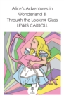 Alice’s Adventures in Wonderland and Through the Looking Glass - Book