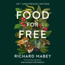 Food for Free : 50th Anniversary Edition - eAudiobook