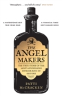 The Angel Makers : The True Story of the Most Astonishing Murder Ring in History - eBook
