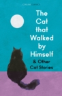 The Cat that Walked by Himself and Other Cat Stories - eBook