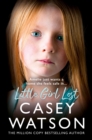 Little Girl Lost : Amelia just wants a home she feels safe in... - eBook