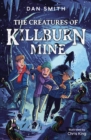 The Creatures of Killburn Mine - eBook