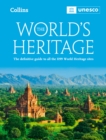 The World’s Heritage : The Definitive Guide to All World Heritage Sites - Book
