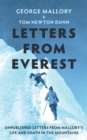 Letters From Everest : Unpublished Letters from Mallory’s Life and Death in the Mountains - Book