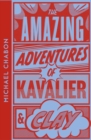 The Amazing Adventures of Kavalier & Clay - Book