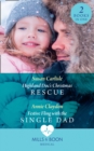 Highland Doc's Christmas Rescue / Festive Fling With The Single Dad : Highland DOC's Christmas Rescue (Pups That Make Miracles) / Festive Fling with the Single Dad (Pups That Make Miracles) - eBook