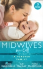 Midwives On Call: A Forever Family : Hers for One Night Only? / the Midwife's Son / Gold Coast Angels: Two Tiny Heartbeats - eBook