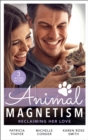 Animal Magnetism: Reclaiming Her Love : The Rebel Heir's Bride (the Randell Brotherhood) / the Most Expensive Lie of All / Marrying Dr. Maverick - eBook