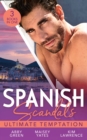 Spanish Scandals: Ultimate Temptation : Claimed for the De Carrillo Twins / the Spaniard's Pregnant Bride (Heirs Before Vows) / Santiago's Command - eBook