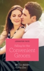 Falling For Her Convenient Groom - eBook