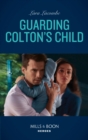 The Guarding Colton's Child - eBook