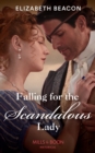 Falling For The Scandalous Lady - eBook