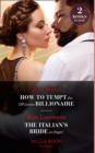 How To Tempt The Off-Limits Billionaire / The Italian's Bride On Paper : How to Tempt the off-Limits Billionaire (South Africa's Scandalous Billionaires) / the Italian's Bride on Paper - eBook