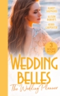 Wedding Belles: The Wedding Planner : The Tycoon and the Wedding Planner / the Wedding Planner and the CEO / the Wedding Truce - eBook