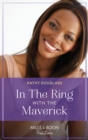 In The Ring With The Maverick - eBook
