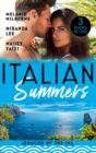 Italian Summers: Seduced By The Sea : Awakening the Ravensdale Heiress (the Ravensdale Scandals) / the Italian's Unexpected Love-Child / the Italian's Pregnant Prisoner - eBook
