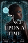 Once Upon A Time: Cinderella : The Lone Star Cinderella (Texas Cattleman's Club: the Missing Mogul) / the Way You Love Me / Dr Cinderella's Midnight Fling - eBook